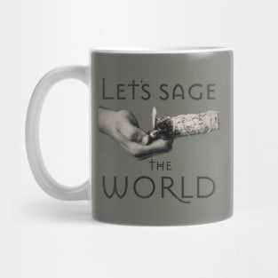 Let's sage the world Mug